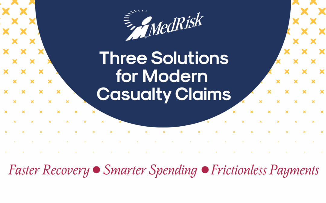 Three Solutions for Modern Casualty Claims